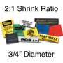 Custom Heat Shrink Wall Printed - 2:1 Shrink Ratio  (3/4" Diam.)